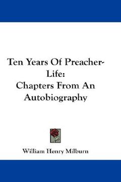 portada ten years of preacher-life: chapters from an autobiography