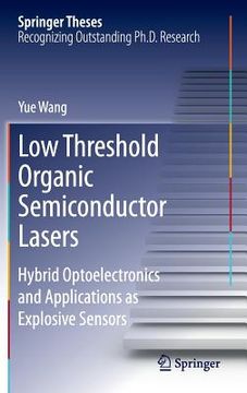 portada Low Threshold Organic Semiconductor Lasers: Hybrid Optoelectronics and Applications as Explosive Sensors