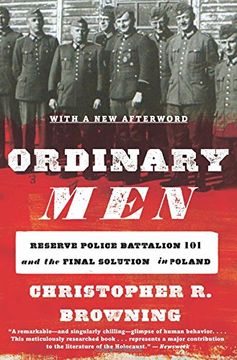 portada Ordinary Men: Reserve Police Battalion 101 and the Final Solution in Poland (en Inglés)