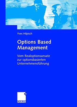 portada Options Based Management: Vom Realoptionsansatz zur Optionsbasierten Unternehmensführung (en Alemán)