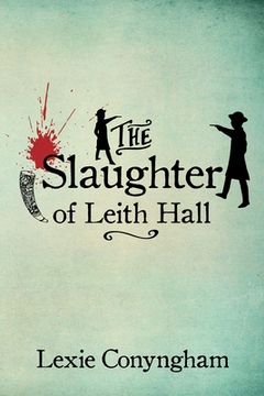 portada The Slaughter of Leith Hall (en Inglés)