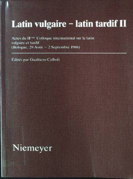 portada Latin Vulgaire - Latin Tardif; 2. , (Bologne, 29 Aout - 2 Septembre 1988) (en Francés)