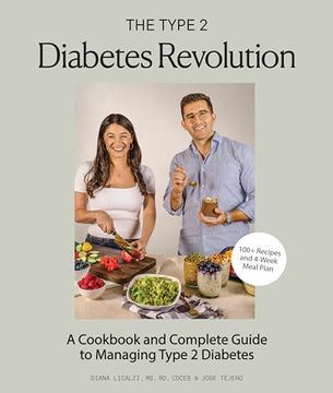 portada The Type 2 Diabetes Revolution: 100 Delicious Recipes and a 4-Week Meal Plan to Kick-Start a Healthier Life (in English)