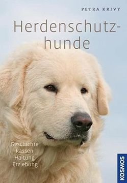 portada Herdenschutzhunde: Geschichte, Rassen, Haltung, Ausbildung (en Alemán)
