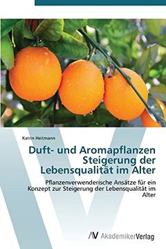 portada Duft- Und Aromapflanzen Steigerung Der Lebensqualitat Im Alter