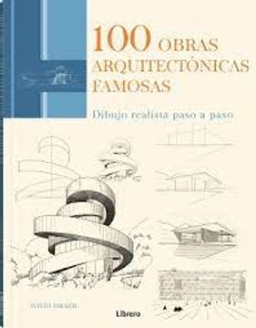 portada 100 Obras Arquitectonicas Famosas: Dibujo Realista Paso a Paso