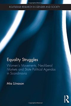 portada Equality Struggles: Women’s Movements, Neoliberal Markets and State Political Agendas in Scandinavia (Routledge Research in Gender and Society)
