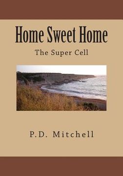 portada Home Sweet Home: The Super Cell (en Inglés)