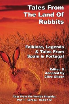portada Tales From the Land of Rabbits (Tales From the World's Firesides - Europe) (en Inglés)