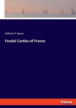 portada Feudal Castles of France (en Inglés)