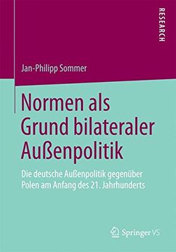 portada Normen als Grund Bilateraler Außenpolitik: Die Deutsche Außenpolitik Gegenüber Polen am Anfang des 21. Jahrhunderts 