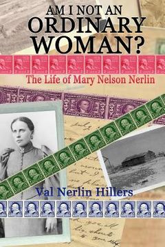 portada Am I Not an Ordinary Woman?: The Life of Mary Nelson Nerlin