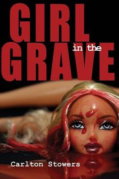 portada The Girl in the Grave: And Other True Crime Stories (en Inglés)
