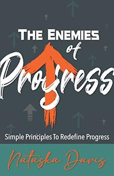 portada The Enemies of Progress: Simple Principles to Redefine Progress 