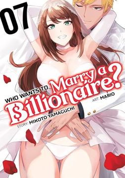 portada Who Wants to Marry a Billionaire? Vol. 7