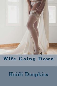 portada Wife Going Down (en Inglés)