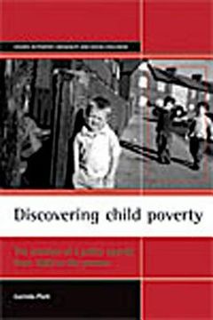 portada discovering child poverty: the creation of a policy agenda from 1800 to the present (in English)
