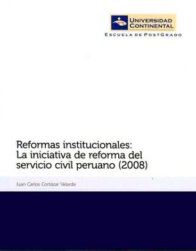 portada Reformas Institucionales: La Iniciativa de Reforma del Servicio Civil Peruano (2008) (in Spanish)