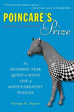 portada Poincare's Prize: The Hundred-Year Quest to Solve one of Math's Greatest Puzzles (en Inglés)