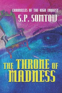 portada Chronicles of the High Inquest: The Throne of Madness (in English)
