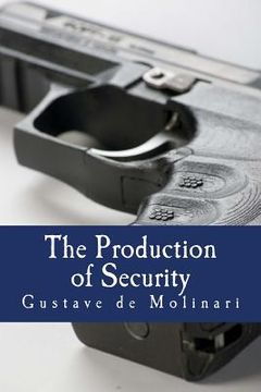 portada The Production of Security (Large Print Edition) (en Inglés)