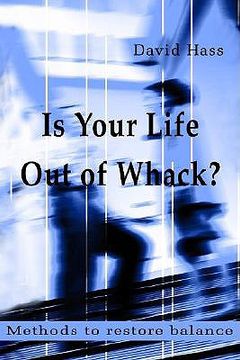 portada is your life out of whack?: methods to restore balance (in English)