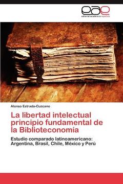 portada la libertad intelectual principio fundamental de la biblioteconom a
