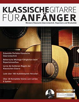 portada Klassische Gitarre für Anfänger: Meistere Klassische Gitarrentechnik, Repertoire und Musikalität