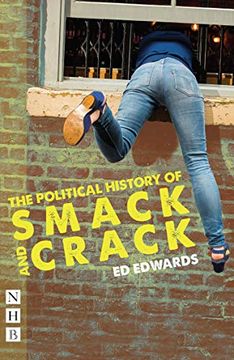 portada The Political History of Smack and Crack (en Inglés)
