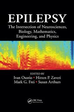 portada Epilepsy: The Intersection of Neurosciences, Biology, Mathematics, Engineering, and Physics (en Inglés)