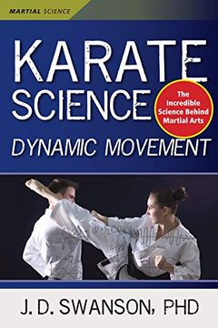 portada Karate Science: Dynamic Movement (Martial Science) (en Inglés)