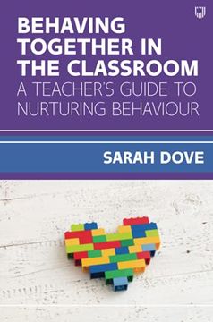 portada Behaving Together in the Classroom: A Teacher'S Guide to Nurturing Behaviour (uk Higher Education oup Humanities & Social Sciences Education Oup) (in English)