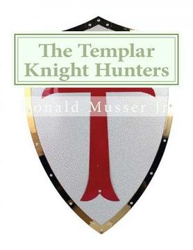 portada The Templar Knight Hunters (en Inglés)