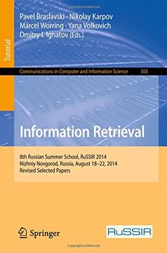 portada Information Retrieval: 8th Russian Summer School, RuSSIR 2014, Nizhniy, Novgorod, Russia, August 18-22, 2014, Revised Selected Papers (Communications in Computer and Information Science)