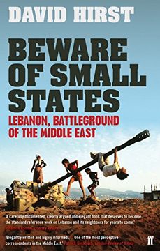 portada beware of small states: lebanon, battleground of the middle east (en Inglés)