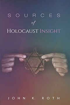 portada Sources of Holocaust Insight: Learning and Teaching About the Genocide (en Inglés)