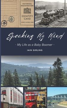 portada Speaking My Mind: My Life as a Baby Boomer (en Inglés)