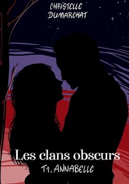 portada Annabelle: Les clans obscurs, tome 1 (en Francés)