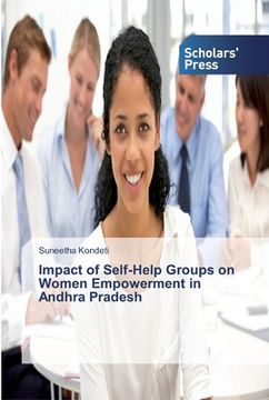 portada Impact of Self-Help Groups on Women Empowerment in Andhra Pradesh (en Inglés)