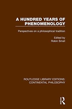 portada A Hundred Years of Phenomenology: Perspectives on a Philosophical Tradition (Routledge Library Editions: Continental Philosophy) (en Inglés)