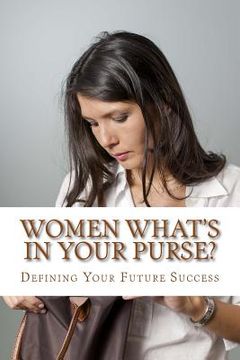 portada Women What's in Your Purse?: Defining Your Niche (en Inglés)