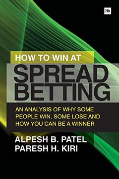 portada How to win at Spread Betting: An Analysis of why Some People win at Spread Betting and Some Lose (in English)