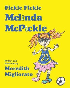 portada Fickle Fickle Melinda McPickle (en Inglés)
