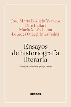 portada Ensayos de Historiografía Literaria (Castellana, Catalana, Gallega y Vasca) (Manuales)