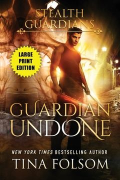 portada Guardian Undone (Stealth Guardians #4) (en Inglés)
