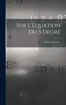 portada Sur L'Équation du 5 Degré (en Francés)
