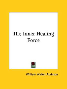 portada the inner healing force (en Inglés)