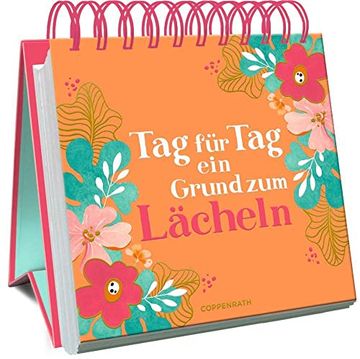 portada Tag für tag ein Grund zum Lächeln (Großes Spiralaufstellbuch) (in German)