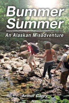portada Bummer Summer: An Alaskan Misadventure (en Inglés)
