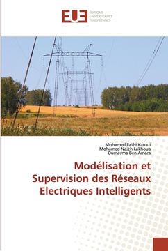 portada Modélisation et Supervision des Réseaux Electriques Intelligents (en Francés)